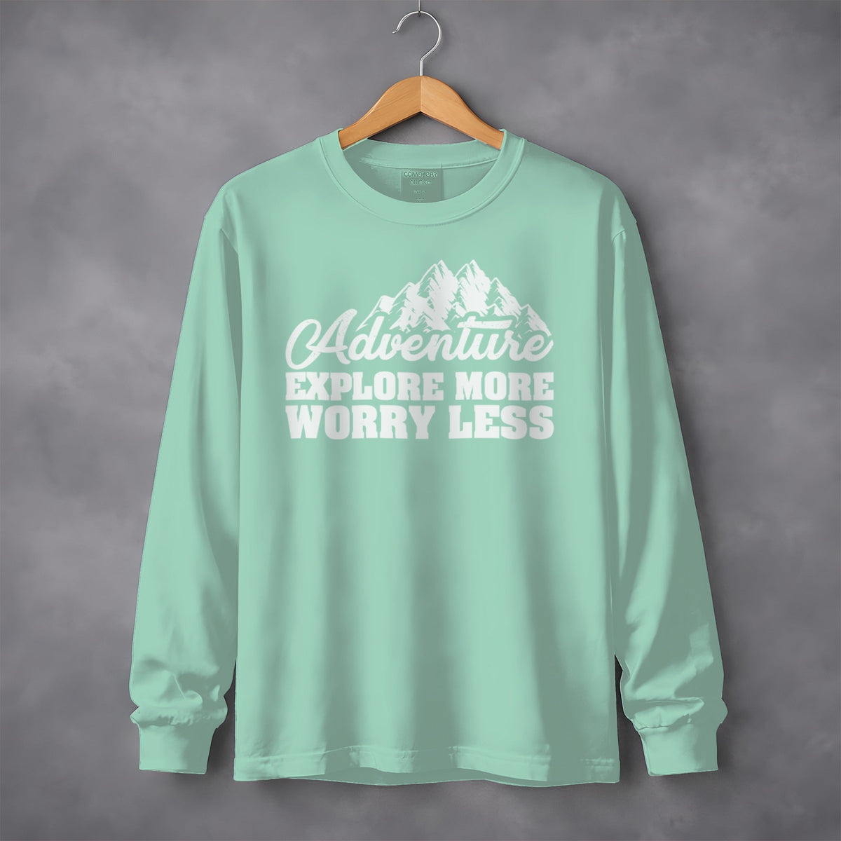 Adventure Explore More Worry Less Graphic Long Sleeve T-Shirt